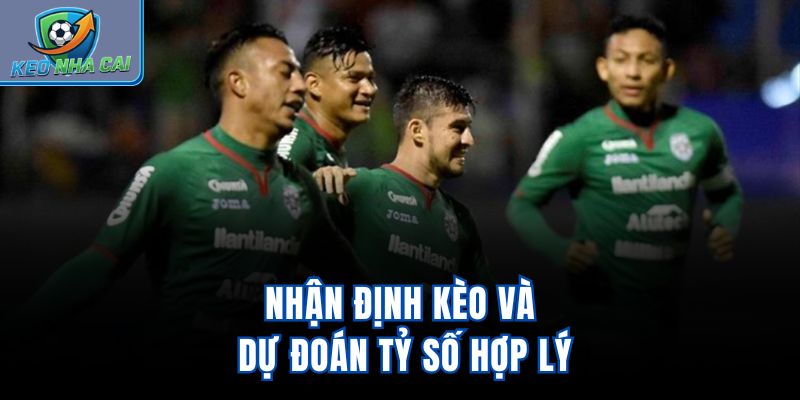 Nhận định kèo và dự đoán tỷ số hợp lý